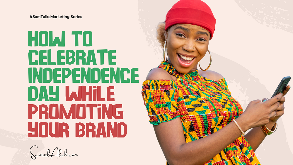 How to Harness Independence Day for Business Promotion and Brand Building